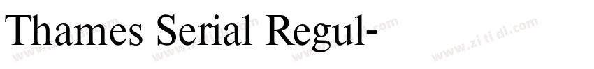 Thames Serial Regul字体转换 Thames Serial Regul字体转换